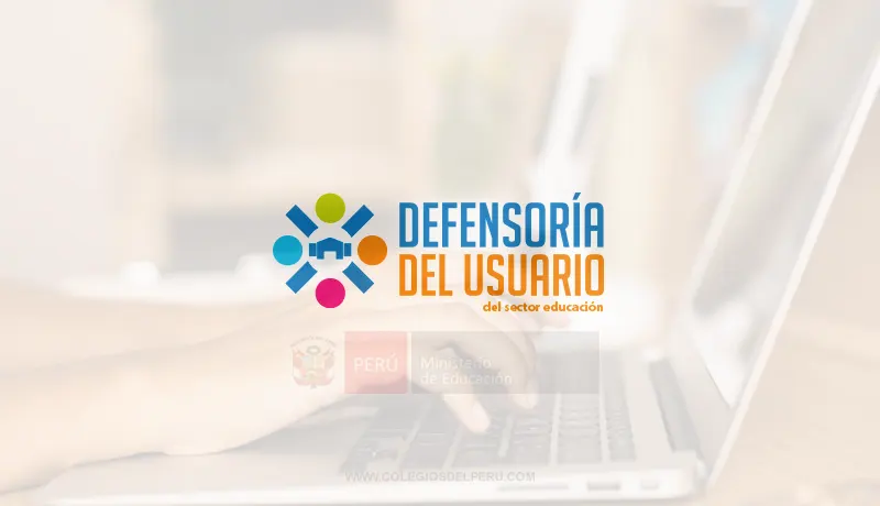 Minedu: Plataforma Defensoría del Usuario